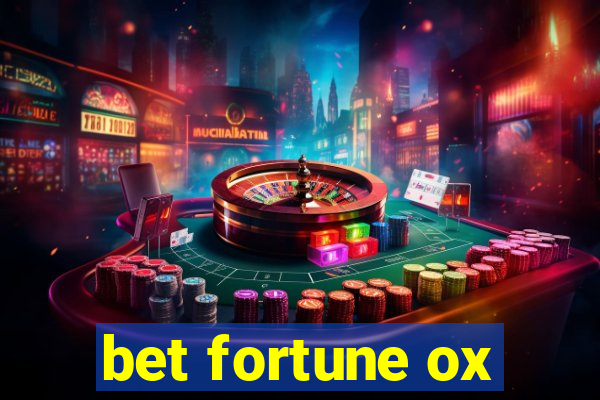 bet fortune ox